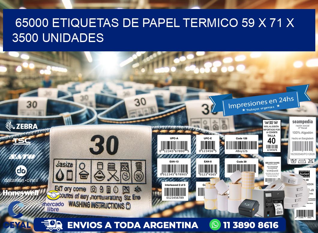 65000 ETIQUETAS DE PAPEL TERMICO 59 x 71 X 3500 UNIDADES