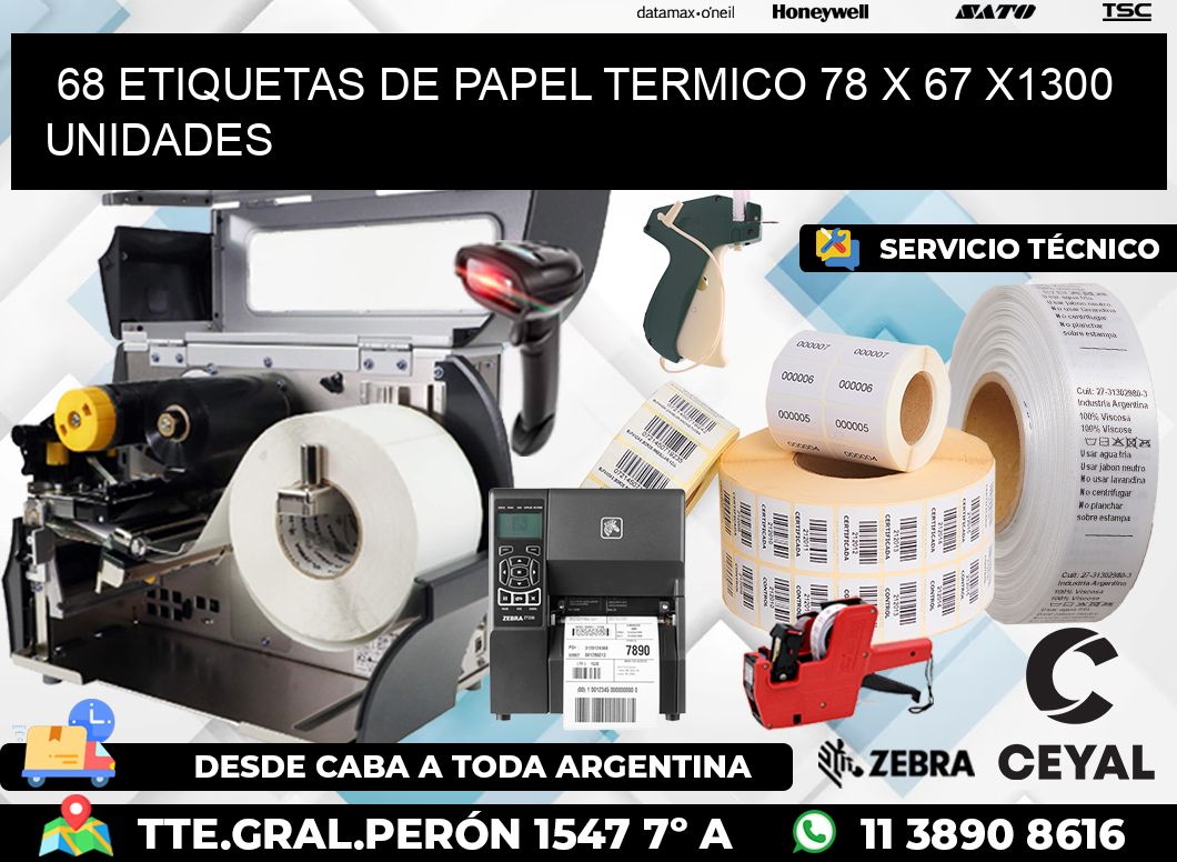 68 ETIQUETAS DE PAPEL TERMICO 78 x 67 X1300 UNIDADES