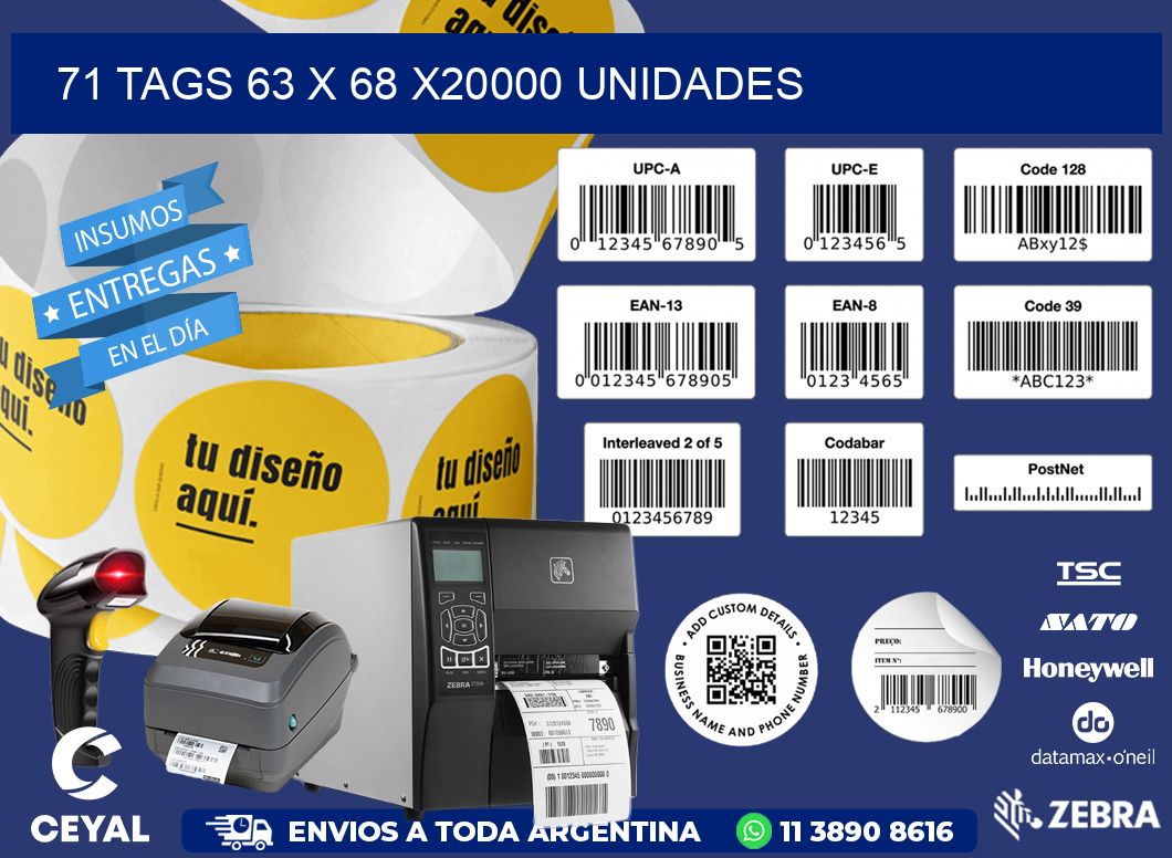 71 TAGS 63 x 68 X20000 UNIDADES