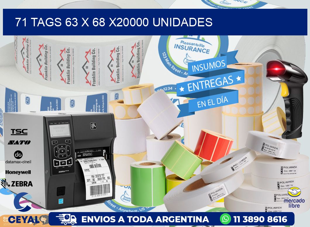 71 TAGS 63 x 68 X20000 UNIDADES