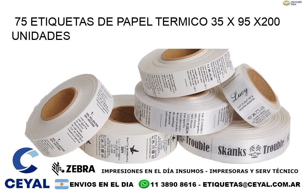 75 ETIQUETAS DE PAPEL TERMICO 35 x 95 x200 UNIDADES