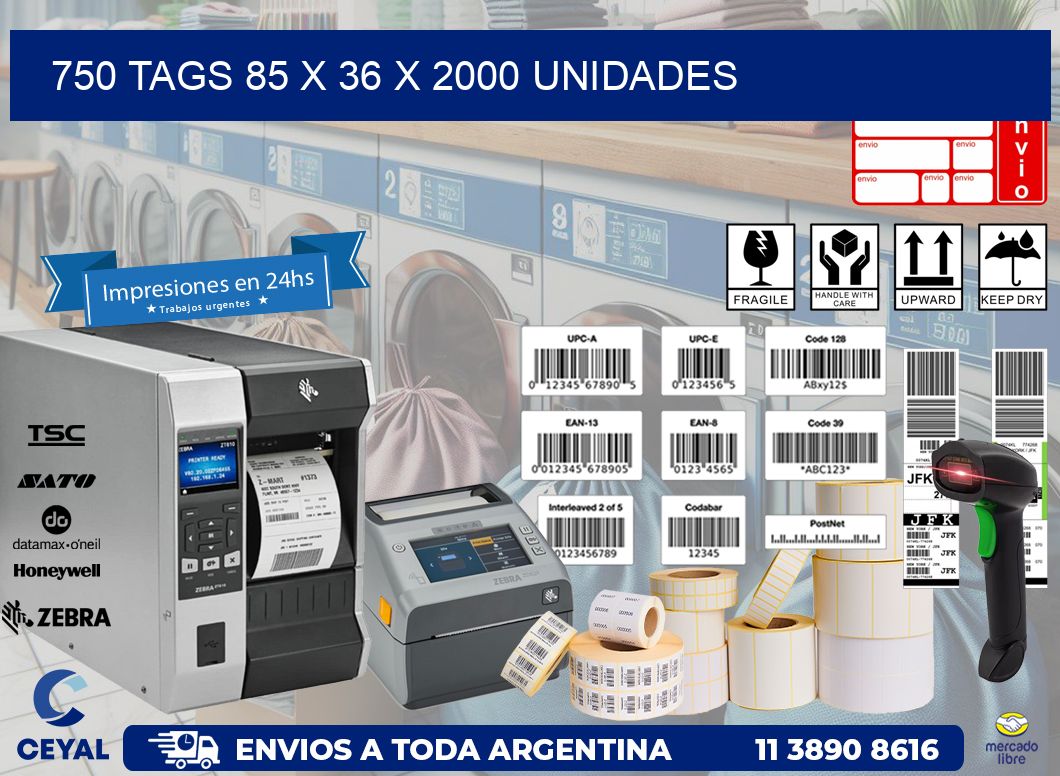 750 TAGS 85 x 36 X 2000 UNIDADES