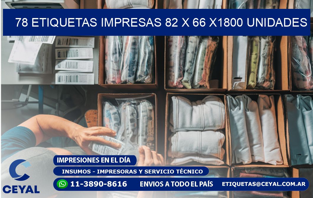 78 ETIQUETAS IMPRESAS 82 x 66 X1800 UNIDADES