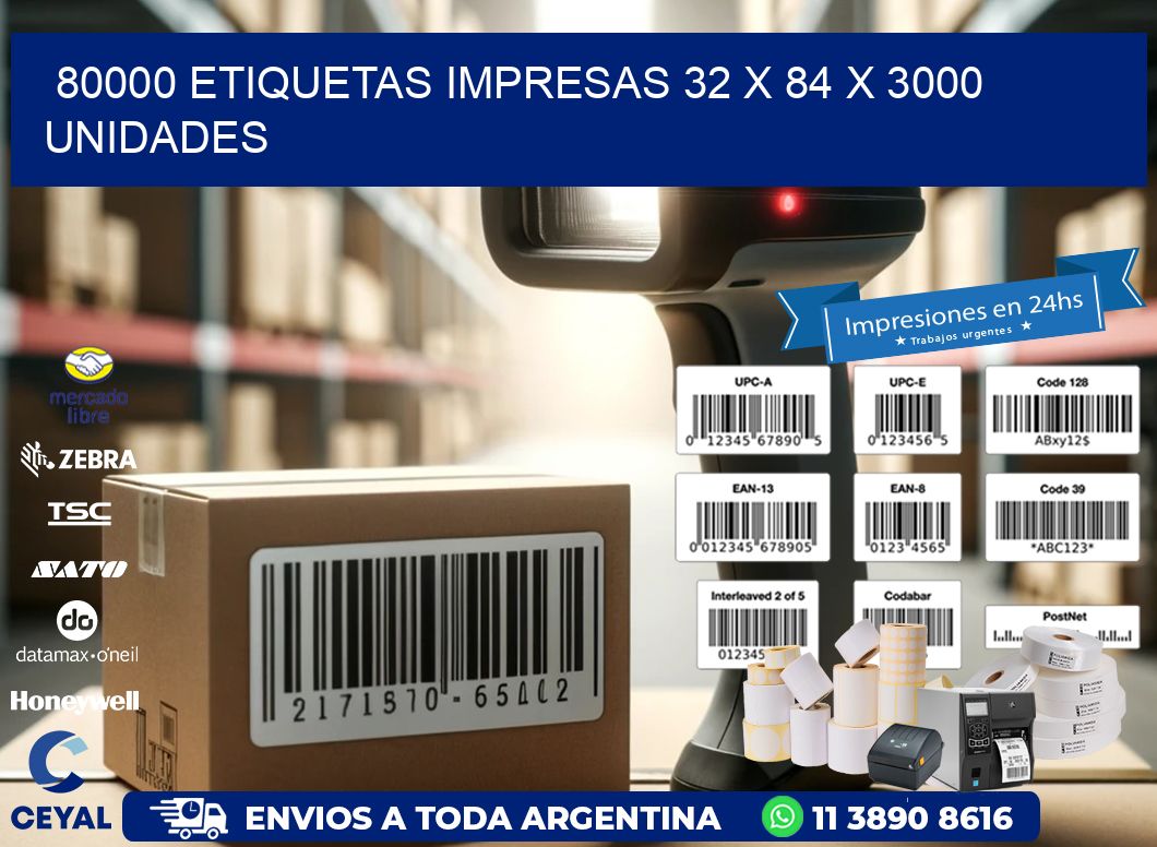 80000 ETIQUETAS IMPRESAS 32 x 84 X 3000 UNIDADES