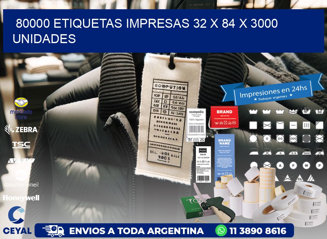 80000 ETIQUETAS IMPRESAS 32 x 84 X 3000 UNIDADES