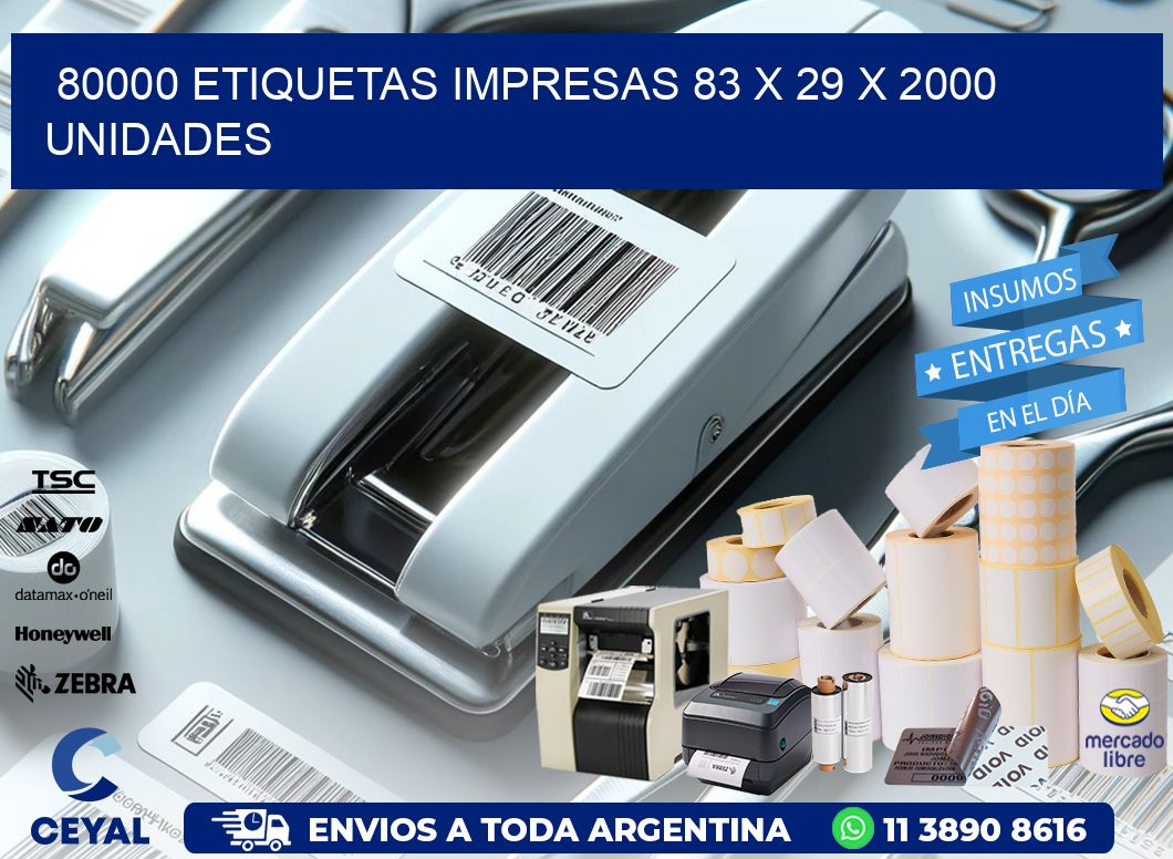 80000 ETIQUETAS IMPRESAS 83 x 29 X 2000 UNIDADES