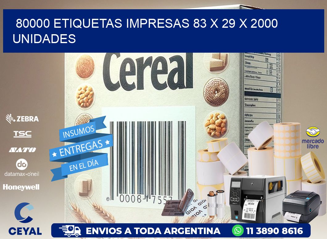 80000 ETIQUETAS IMPRESAS 83 x 29 X 2000 UNIDADES