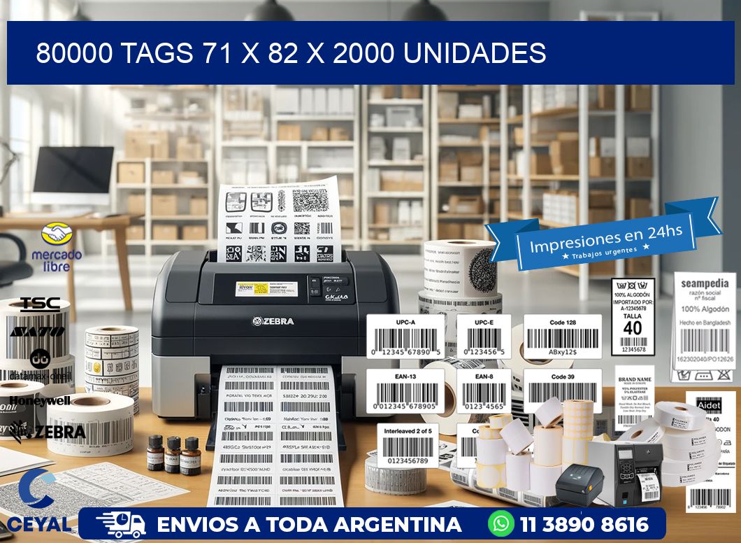 80000 TAGS 71 x 82 X 2000 UNIDADES