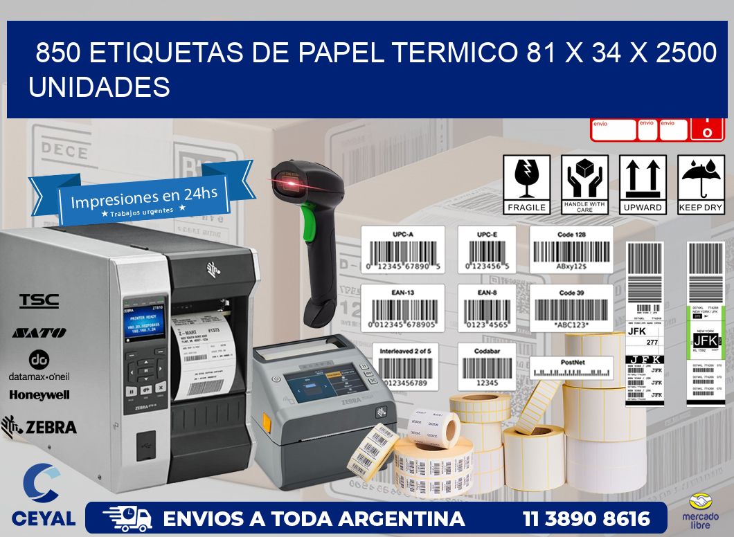 850 ETIQUETAS DE PAPEL TERMICO 81 x 34 X 2500 UNIDADES