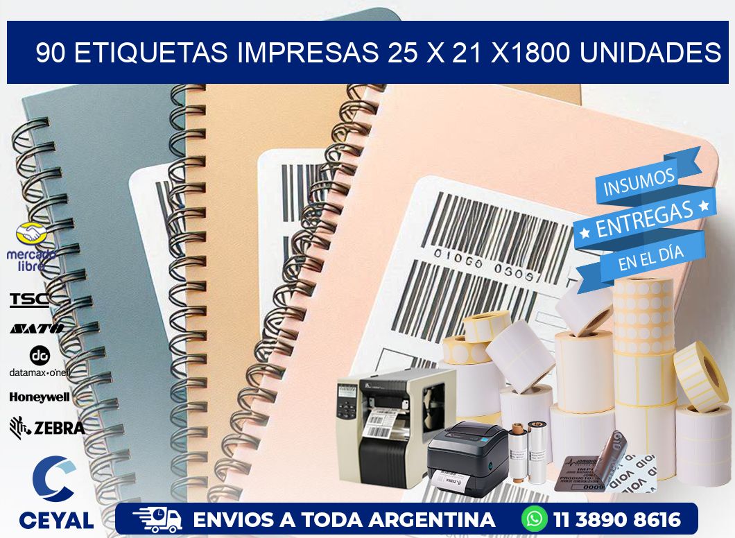 90 ETIQUETAS IMPRESAS 25 x 21 X1800 UNIDADES