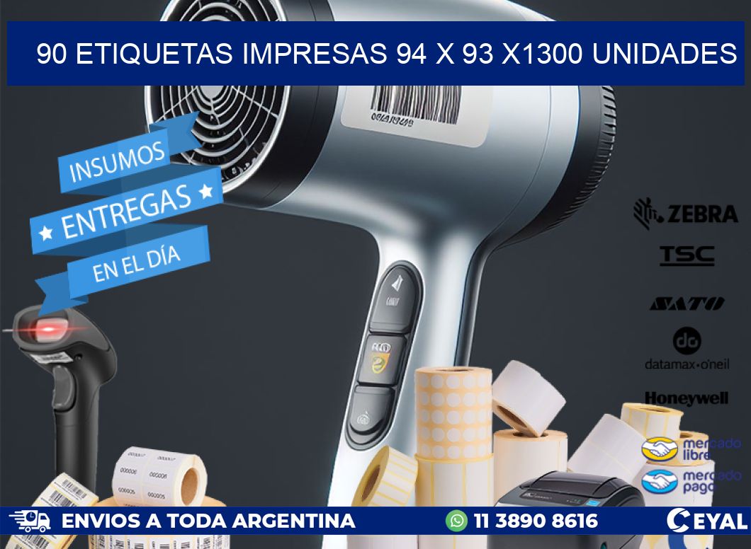 90 ETIQUETAS IMPRESAS 94 x 93 X1300 UNIDADES