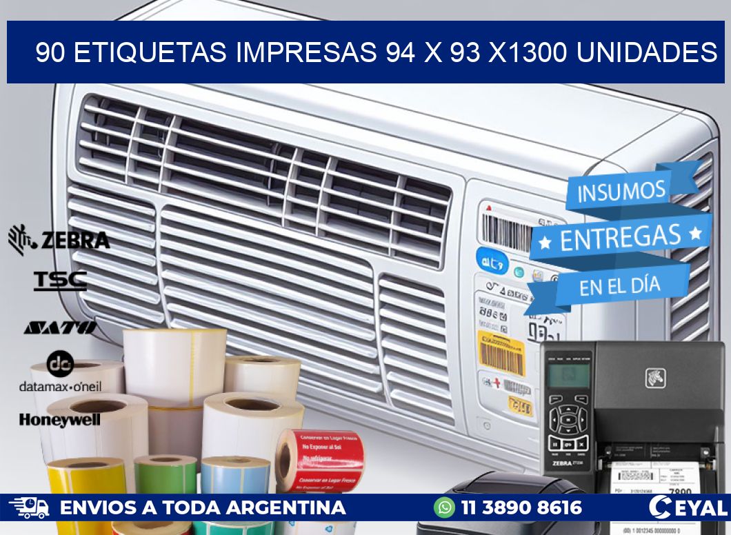 90 ETIQUETAS IMPRESAS 94 x 93 X1300 UNIDADES