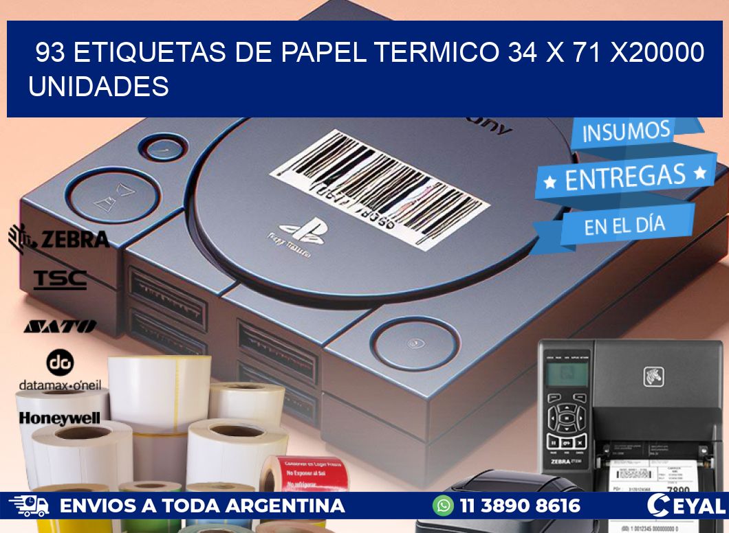 93 ETIQUETAS DE PAPEL TERMICO 34 x 71 X20000 UNIDADES