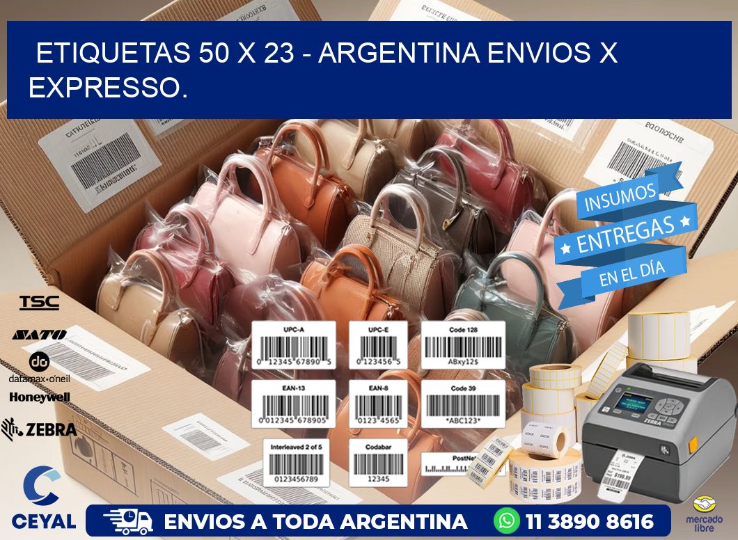 ETIQUETAS 50 x 23 - ARGENTINA ENVIOS X EXPRESSO.