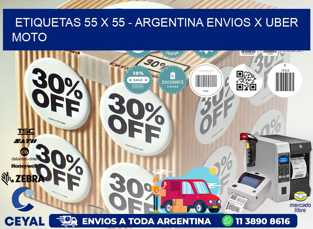 ETIQUETAS 55 x 55 - ARGENTINA ENVIOS X UBER MOTO