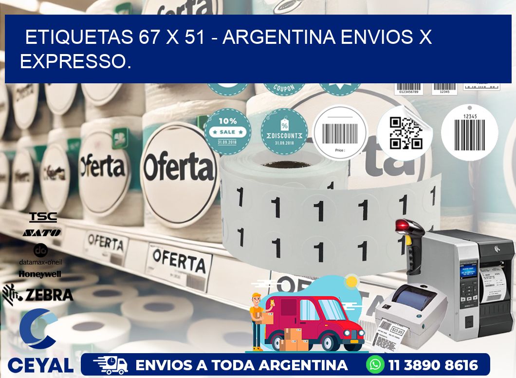 ETIQUETAS 67 x 51 - ARGENTINA ENVIOS X EXPRESSO.