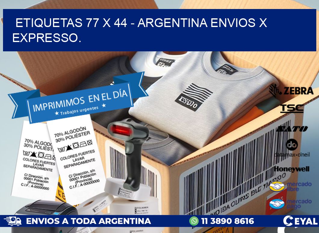 ETIQUETAS 77 x 44 - ARGENTINA ENVIOS X EXPRESSO.