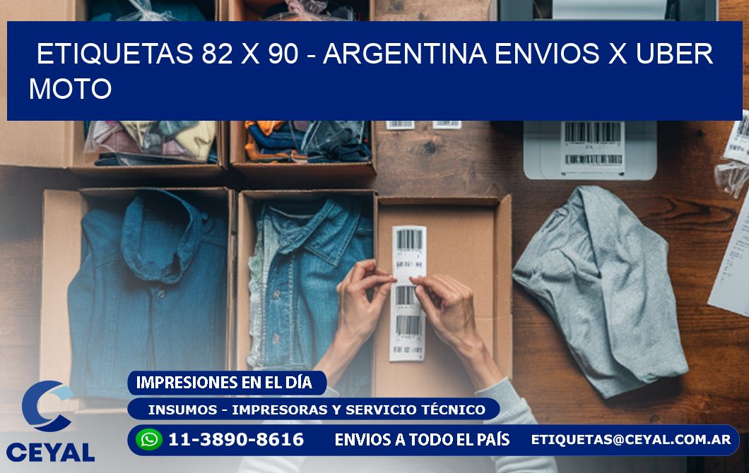 ETIQUETAS 82 x 90 - ARGENTINA ENVIOS X UBER MOTO