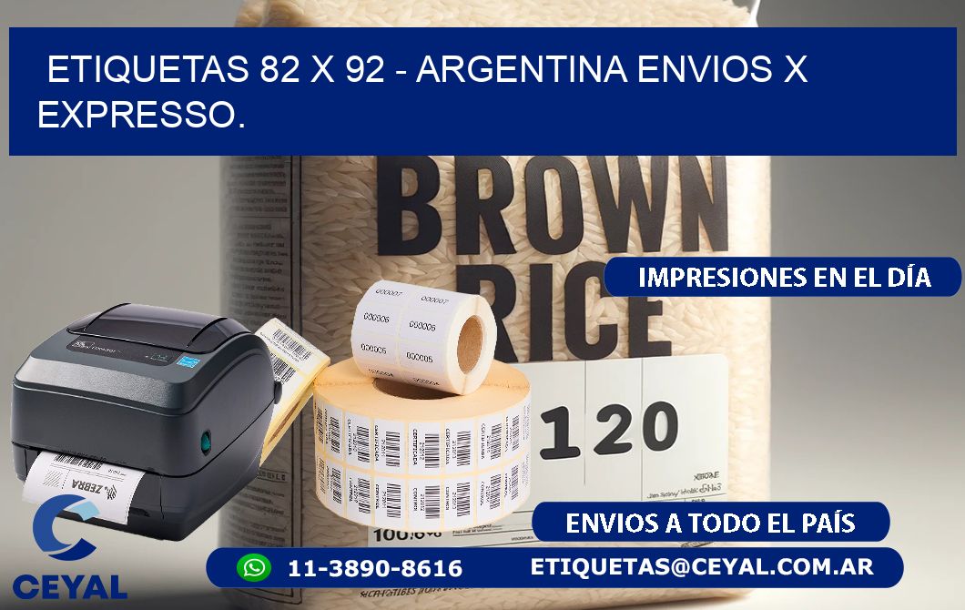 ETIQUETAS 82 x 92 - ARGENTINA ENVIOS X EXPRESSO.