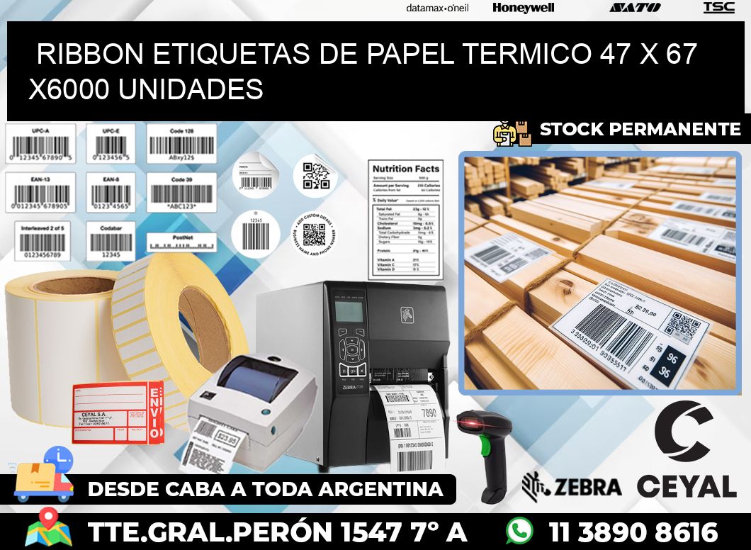 RIBBON ETIQUETAS DE PAPEL TERMICO 47 x 67 X6000 UNIDADES