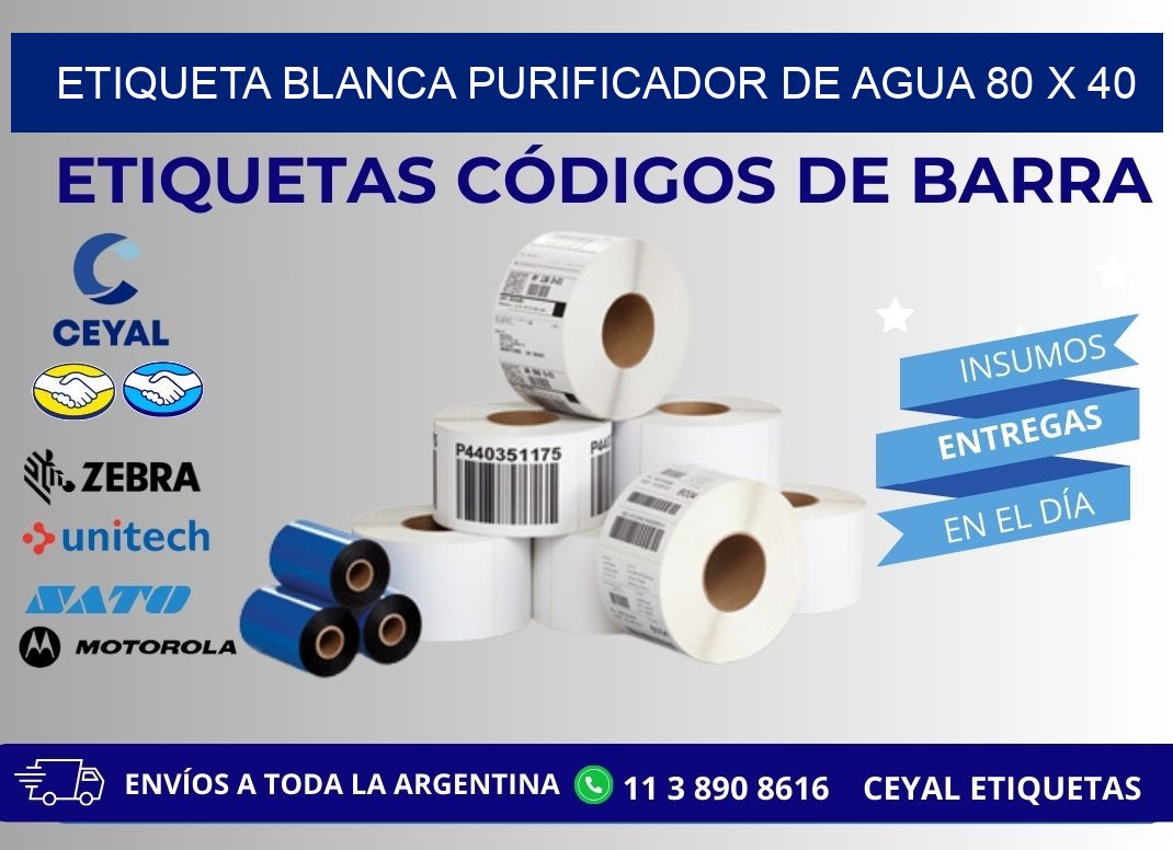 ETIQUETA BLANCA PURIFICADOR DE AGUA 80 x 40