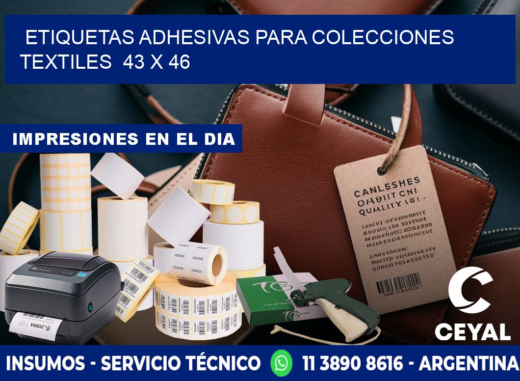 ETIQUETAS ADHESIVAS PARA COLECCIONES TEXTILES  43 x 46