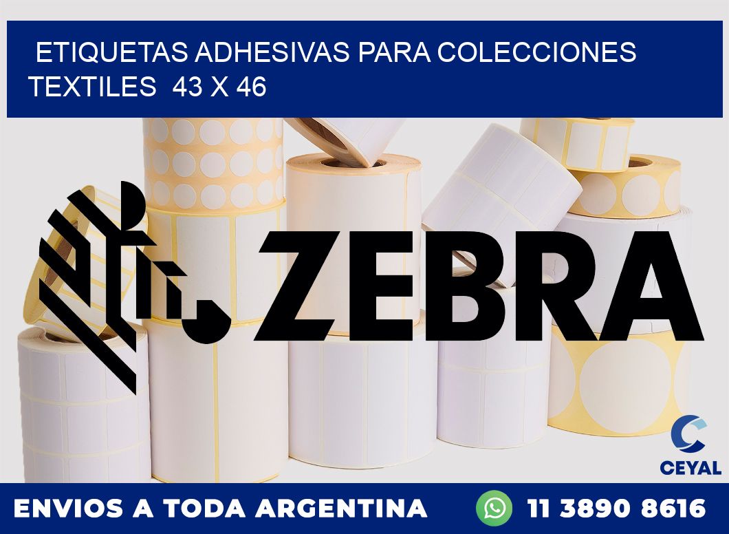 ETIQUETAS ADHESIVAS PARA COLECCIONES TEXTILES  43 x 46