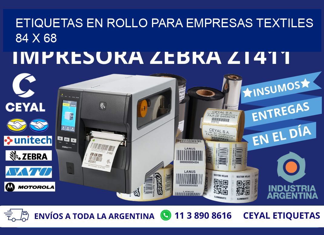 ETIQUETAS EN ROLLO PARA EMPRESAS TEXTILES  84 x 68