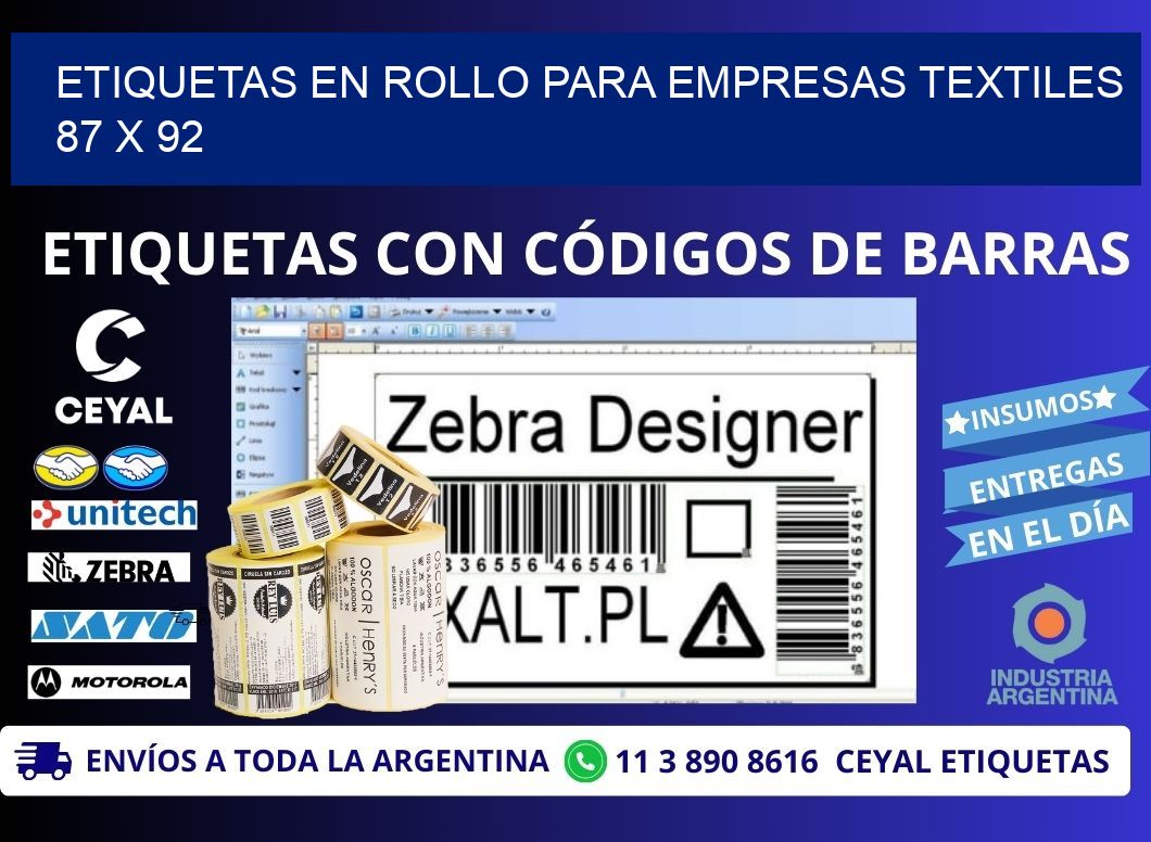 ETIQUETAS EN ROLLO PARA EMPRESAS TEXTILES  87 x 92