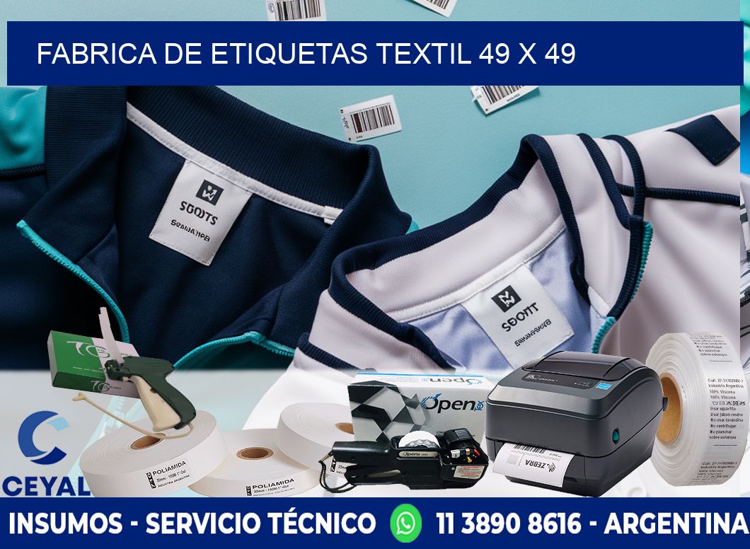 FABRICA DE ETIQUETAS TEXTIL 49 x 49