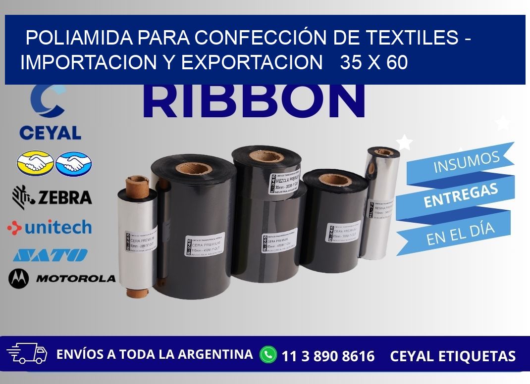 POLIAMIDA PARA CONFECCIÓN DE TEXTILES - IMPORTACION Y EXPORTACION   35 x 60