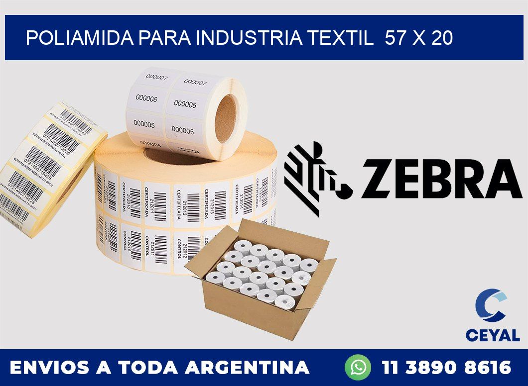 POLIAMIDA PARA INDUSTRIA TEXTIL  57 x 20