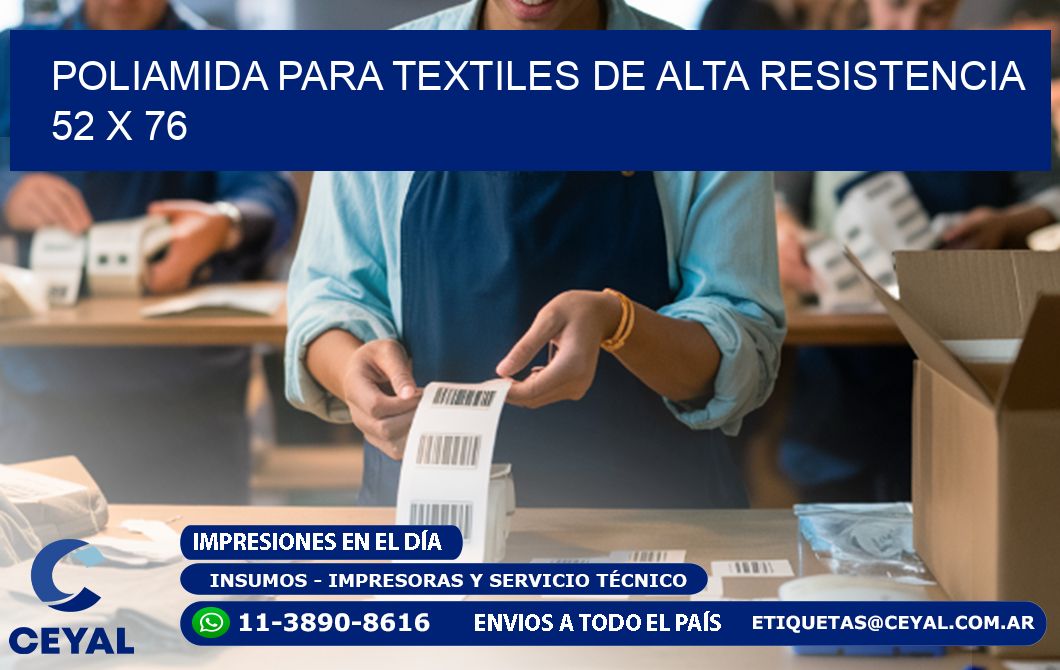 POLIAMIDA PARA TEXTILES DE ALTA RESISTENCIA  52 x 76