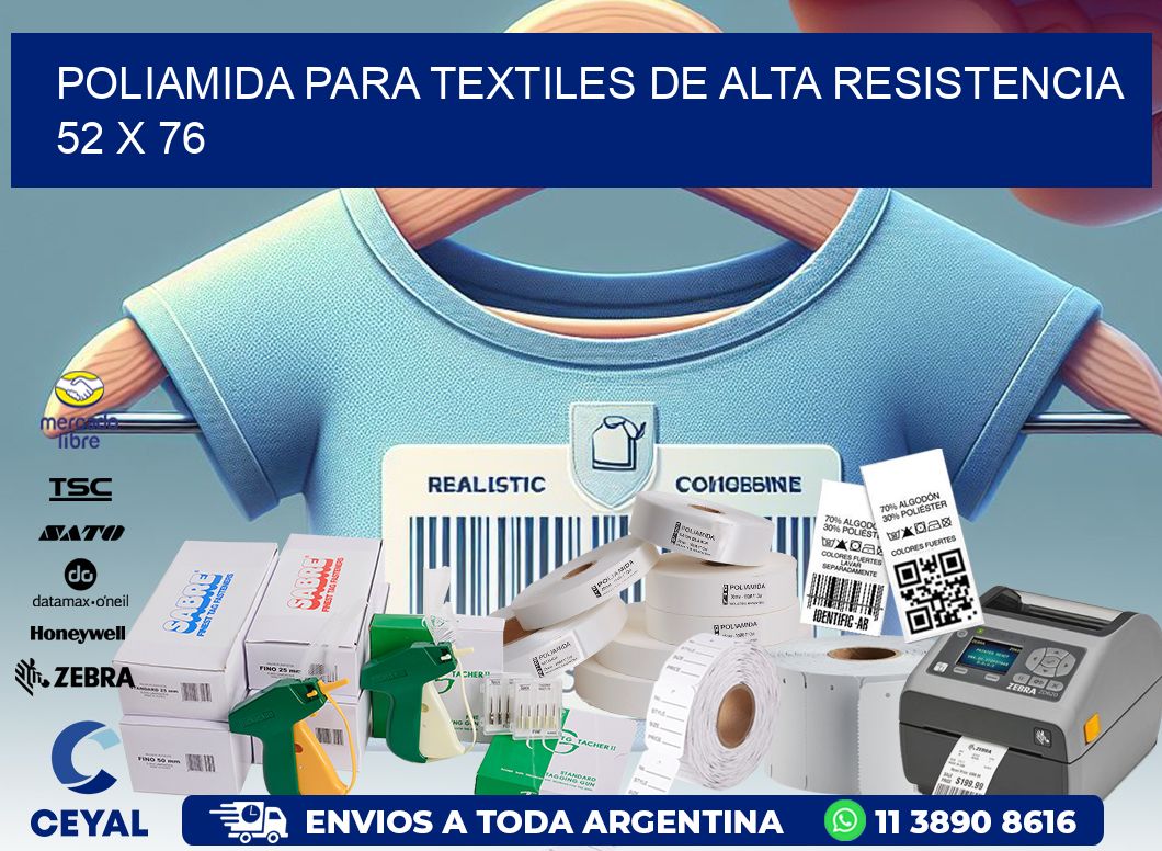 POLIAMIDA PARA TEXTILES DE ALTA RESISTENCIA  52 x 76