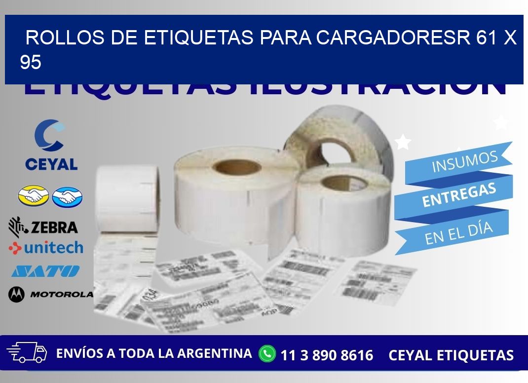 ROLLOS DE ETIQUETAS PARA CARGADORESR 61 x 95