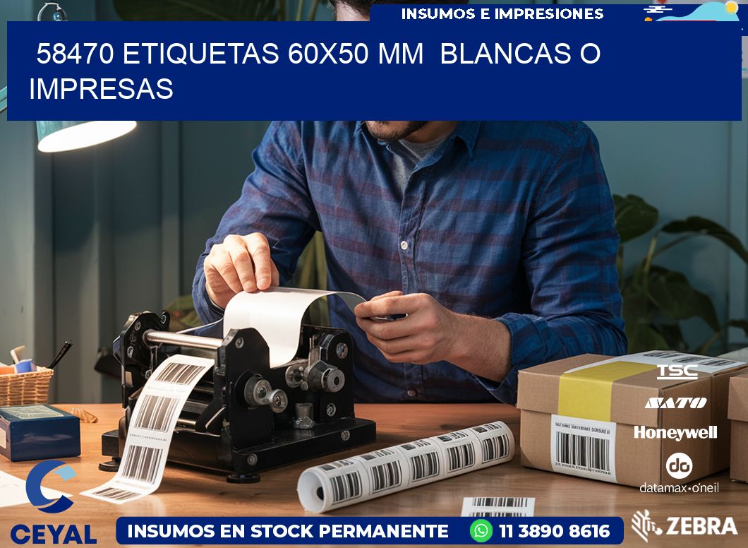 58470 ETIQUETAS 60×50 mm  BLANCAS O IMPRESAS