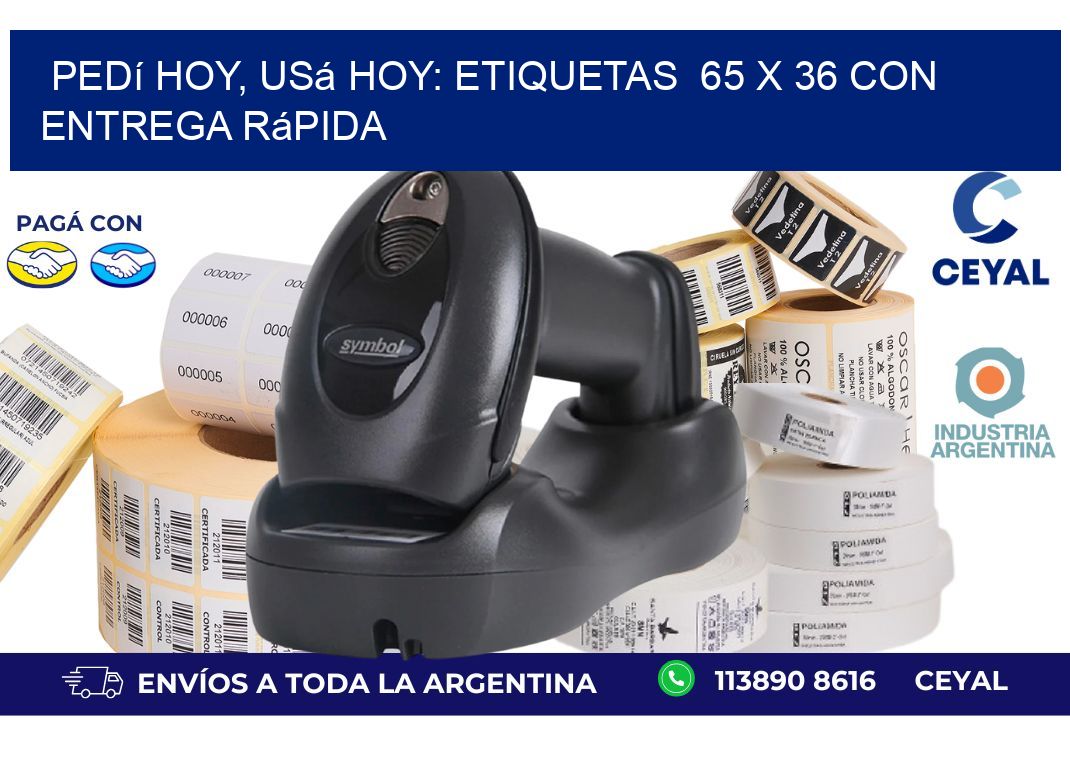 Pedí Hoy, Usá Hoy: Etiquetas  65 x 36 con Entrega Rápida
